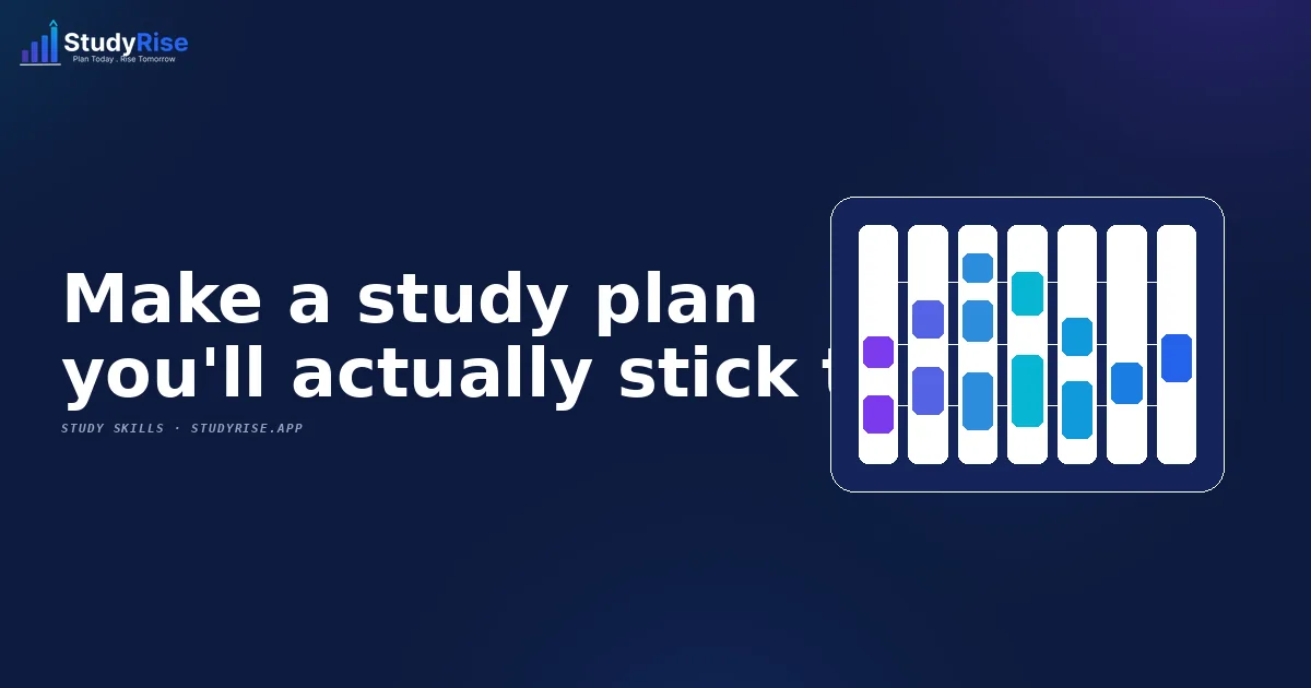 How to make a study plan that actually works